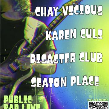 Chay Vicious/Karen Culi/Disaster Club/Seaton Place